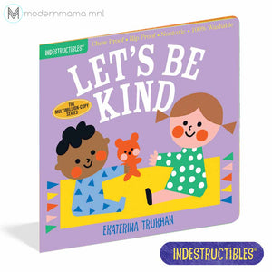 Indestructibles: Let's Be Kind